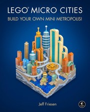 LEGO Micro Cities: Build Your Own Mini Metropolis! by Jeff Friesen (English) Har