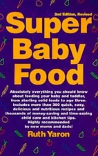 Super Baby Food - Paperback By Ruth Yaron - GOOD