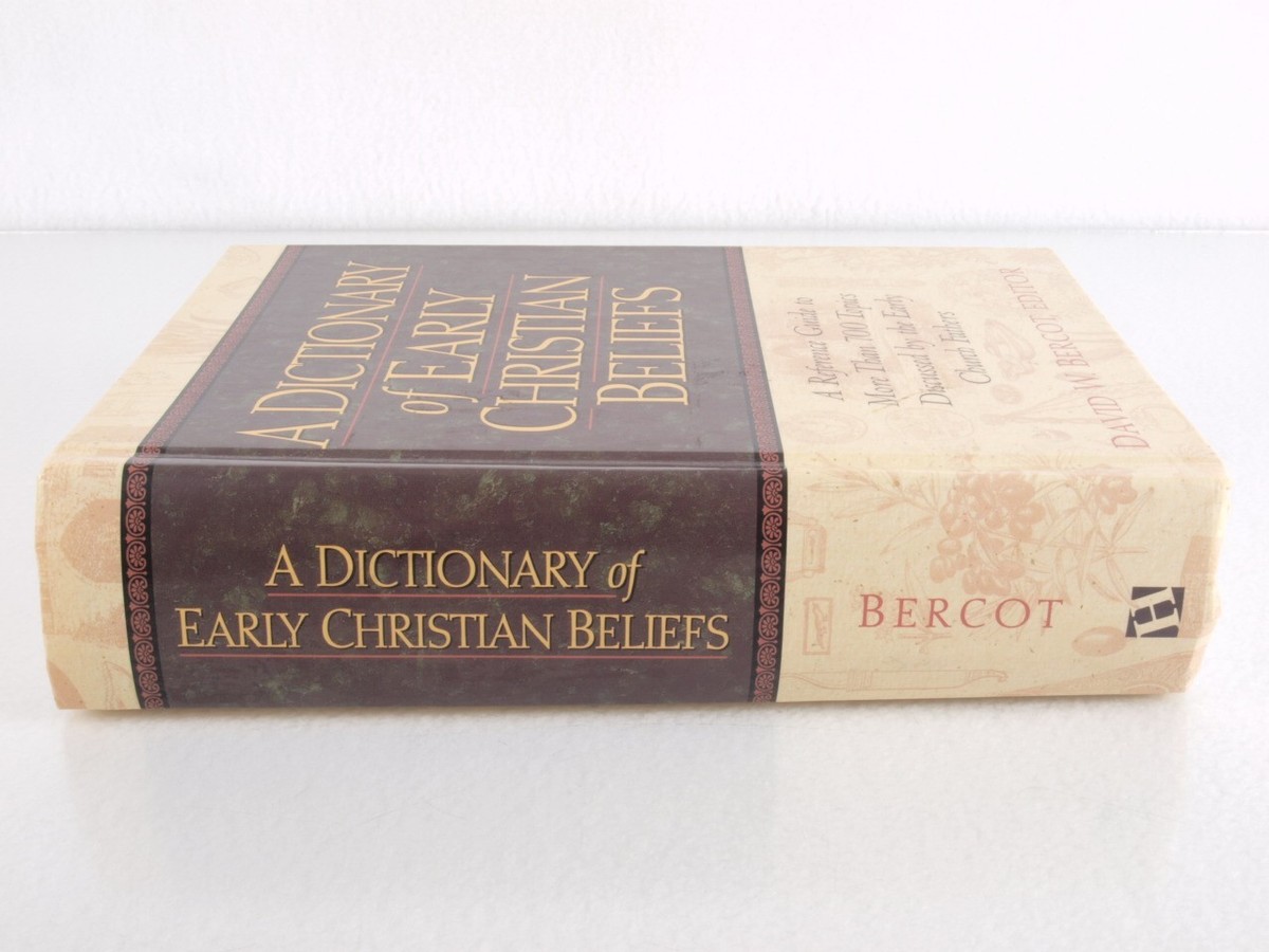 A Dictionary of Early Christian Beliefs Hardcover Book David