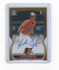 2023 Bowman CHROME ADAM CRAMPTON TRUE GOLD REFRACTOR AUTO, 45/50! Orioles