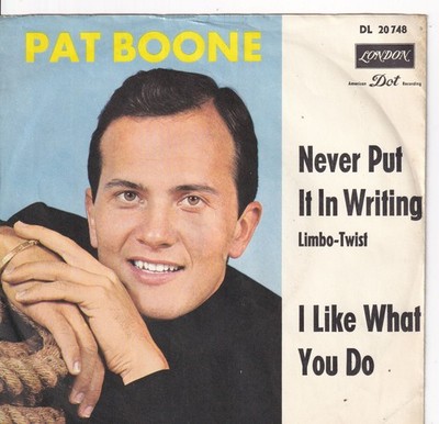 7'' Single - Pat Boone - Never put it in writing