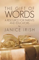 Janice Irish | The Gift Of Words | Taschenbuch | Englisch (2011) | AuthorHouse