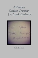 A Concise English Grammar For Greek Students Katia Spanakaki Taschenbuch 2013