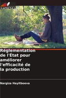 Nargiza Hayitboeva | RéGlementation De L'ÉTat Pour AméLiorer L'efficacité De...