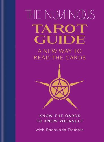 Numinous Tarot Guide : A New Way to Read the Cards by The Numinous (2021, Hardcover)
