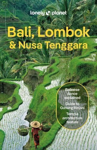 Lonely Planet Bali, Lombok & Nusa Tenggara by Lonely Planet Paperback