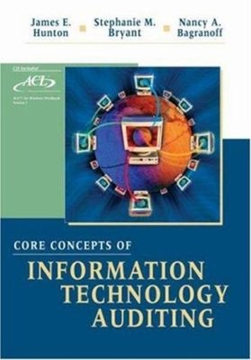 Core Concepts of Information Technology Auditing Compact Disc