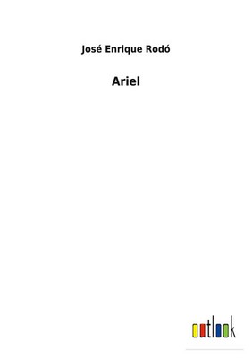 José Enrique Rodó | Ariel | Taschenbuch | Spanisch (2022) | Outlook Verlag