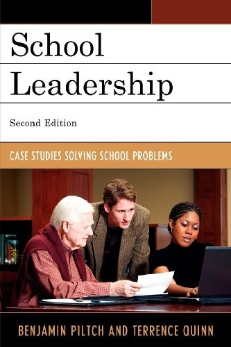 School Leadership, Second Edition: Case Studies. Piltch, Quinn<|