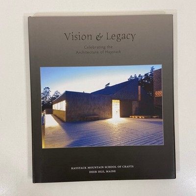 Vision and Legacy Celebrating the Architecture of Haystack 2011 HCDJ Mountain