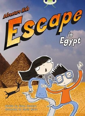 Bug Independent Fiction Year Two Orange B Adventure Kids: Escape in Egypt: Escap