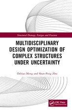 Multidisciplinary Design Optimization Of Complex Structures Under Uncertainty