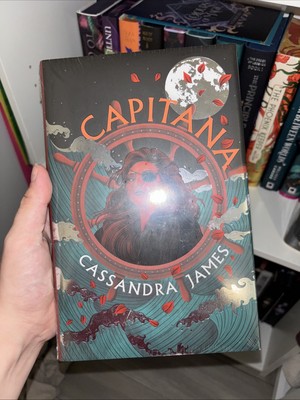 SIGNED Capitana by Cassandra James Illumicrate Exclusive 1st Ed 2025 HCDJ