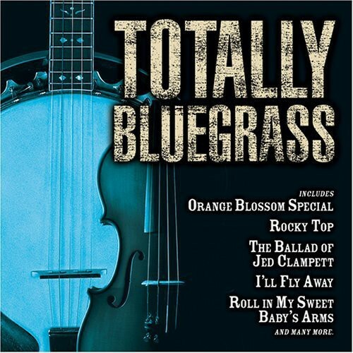 Totally Bluegrass by Various (CD, 2006) for sale online | eBay