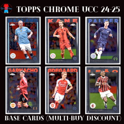 2024-25 TOPPS CHROME UEFA CLUB COMPETITIONS UCC - BASE CARDS - MIX AND MATCH