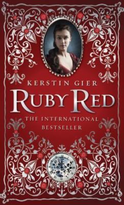 Ruby Red; The Ruby Red Trilogy, 1 - hardcover, 0805092528, Kerstin Gier