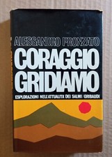 Alessandro Pronzato CORAGGIO GRIDIAMO esplorazioni attualità dei Salmi - 1971