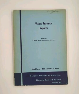 Vision Research Reports Presented Before the Armed Forces by E. Porter Horne,...