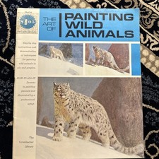 The Art Of Painting Wild Animals: Lessons In Painting
