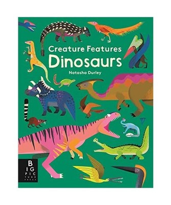 Creature Features: Dinosaurs, Natasha Durley