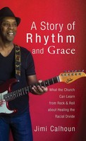 Jimi Calhoun | A Story Of Rhythm And Grace | Buch | Englisch (2018) | Gebunden