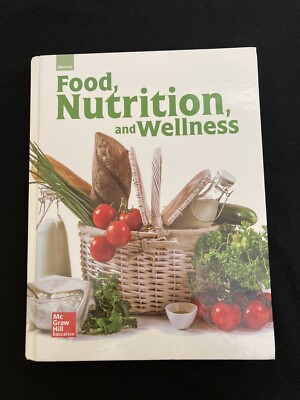 Food Nutrition & Wellness McGraw Hill Education HB Homeschool Health