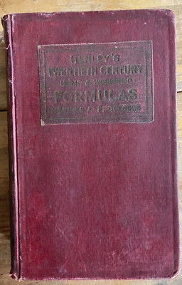 Henley's Twentieth Century Formulas, Recipes, Processes, &Trade Secrets. 1931