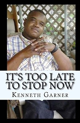 It's Too Late To Stop Now: The Best Is Yet To Come 9781541261778 Free Shipping-