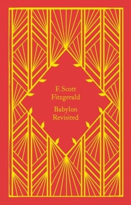 F. Scott Fitzgerald Babylon Revisited