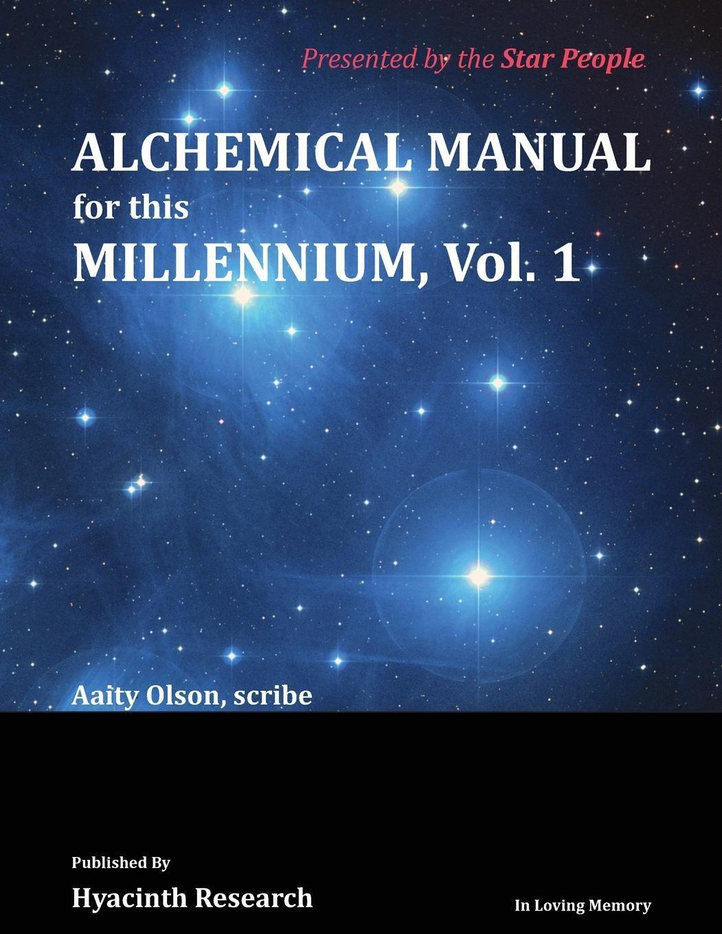 Aaity Olson | Alchemical Manual For This Millennium Volume 1 |
