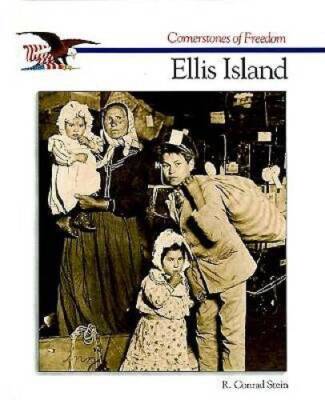 Ellis Island - Cof 2nd Edition (Cornerstones of Freedom) - GOOD