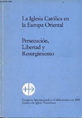 La Iglesia Catolica en la Europa Oriental - Persecucion, Libertad | eBay