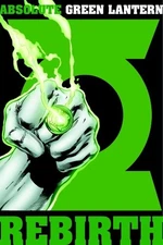 Absolute Green Lantern: Rebirth by Geoff Johns