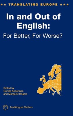 In and Out of English: For Better, For Worse: 1 (Translating Eur
