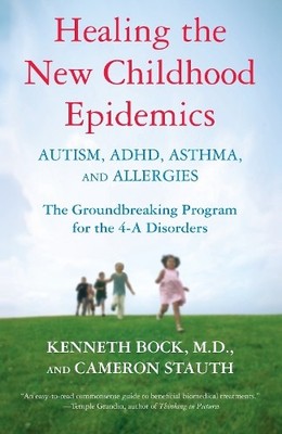 Healing the New Childhood Epidemics: ... by Stauth, Cameron Paperback / softback