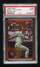 1996 Topps Finest Refractor Mickey Tettleton #166 PSA 9 MINT f2e