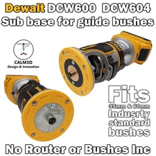 Dewalt DCW600 DCW604 Trim Router Sub-Base for 60mm & 35mm Guide Bushes - INC P&P