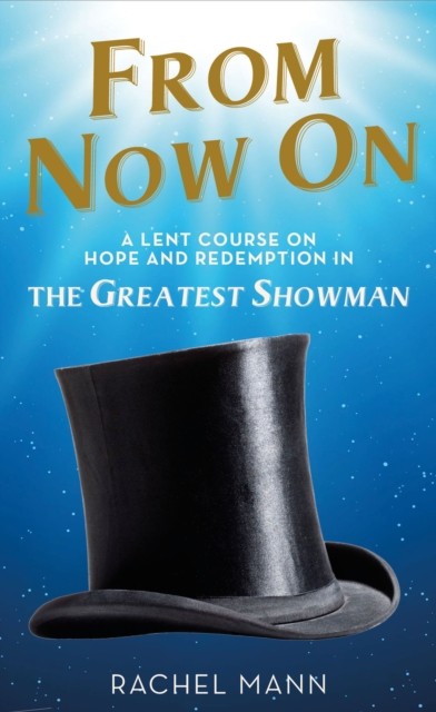 From Now On by Rachel Mann (Paperback Book)