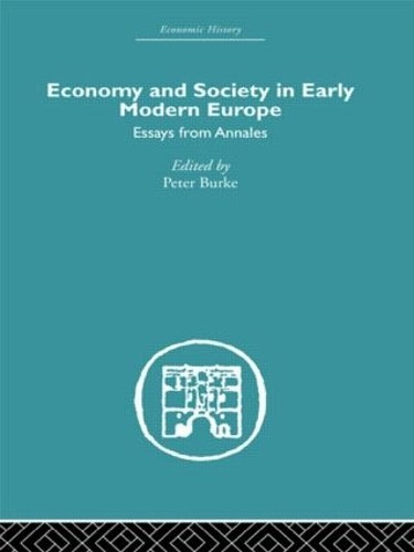 Economy and Society in Early Modern Europe by Peter Burke - 9780415514194