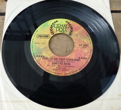 *45 RPM Ginette Reno Le Train S'en Va + Dans la Vie Tout S'arrange !