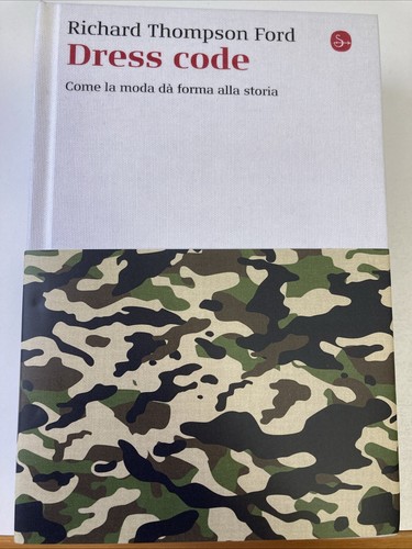 RICHARD THOMPSON FORD, DRESS CODE. Come la moda dà forma alla storia prezzo ebay