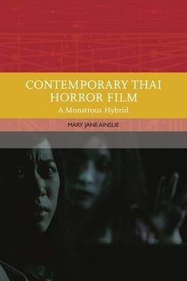 Contemporary Thai Horror Film, Mary Ainslie,  Pape