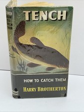 Tench How To Catch Them by Harry Brotherton 1956