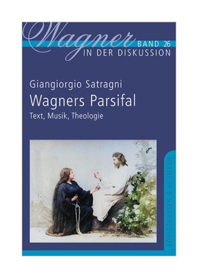 Wagners Parsifal von Giangiorgio Satragni
