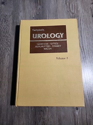 Campbell s Urology Volume 1 Hardcover 4th Edition 1st Print, 1978 By Harrison 