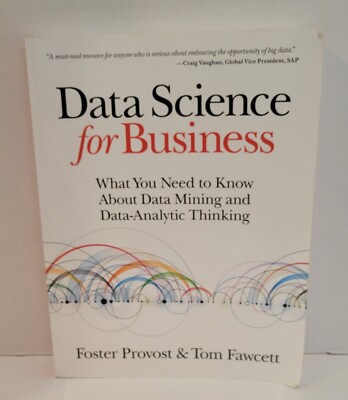 Data Science for Business What You Need to Know about Data Mining Provost