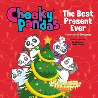 Cheeky Pandas: The Best Present Ever A Story About Christmas Pete James Buch