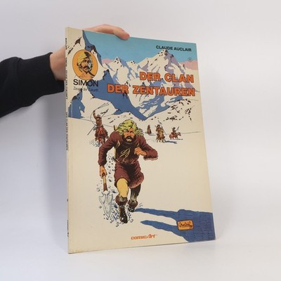 Simon   Zeuge der Zukunft, Band 1: Der Clan der Zentauren  |  Claude Auclair