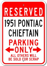 1951 51 PONTIAC CHIEFTAIN Parking Sign Vintage Custom Garage Aluminum Plaque