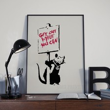 Banksy Rat Get Out While You Can Art Poster Print Picture A3 A4